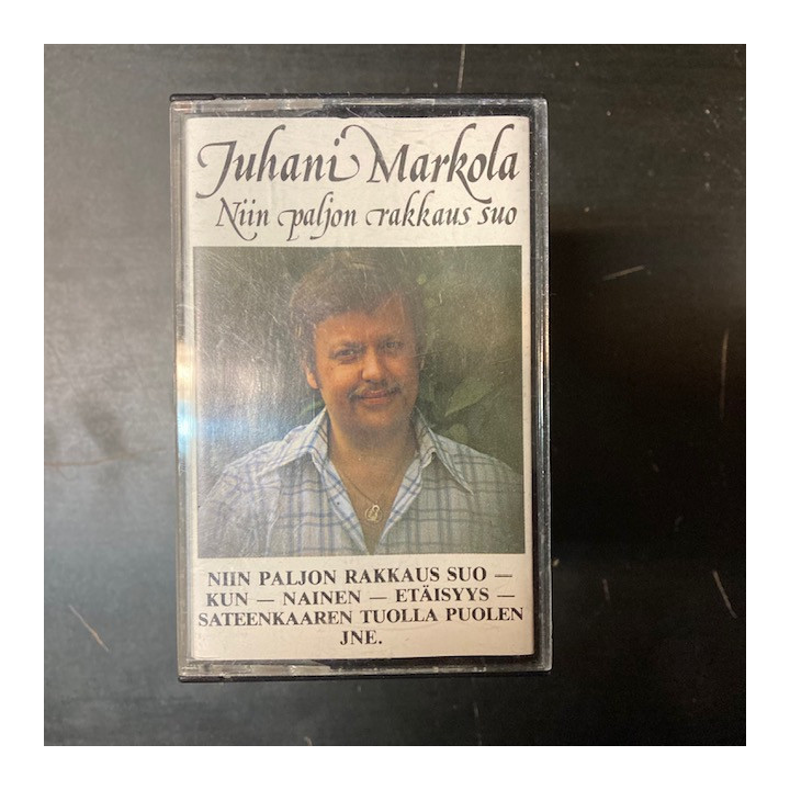 Juhani Markola - Niin paljon rakkaus suo C-kasetti (VG+/VG+) -iskelmä-