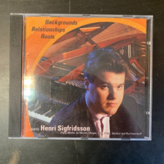 Henri Sigfridsson - Backgrounds. Relationships. Roots CD (M-/M-) -klassinen-
