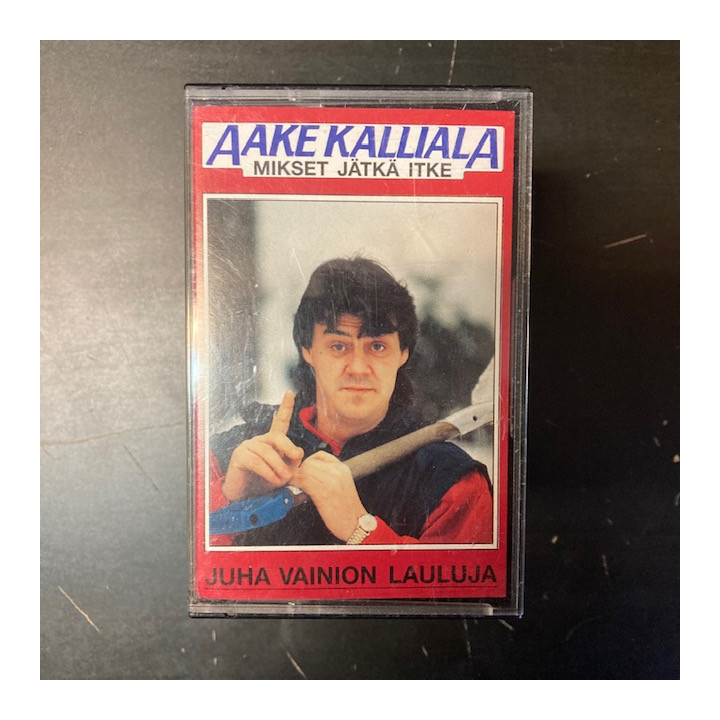 Aake Kalliala - Mikset jätkä itke C-kasetti (VG+/M-) -iskelmä-