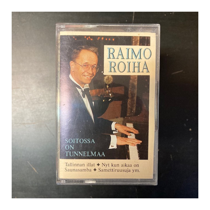 Raimo Roiha - Soitossa on tunnelmaa C-kasetti (VG+/M-) -iskelmä-