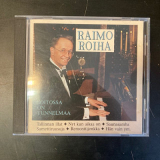 Raimo Roiha - Soitossa on tunnelmaa CD (VG/VG+) -iskelmä-