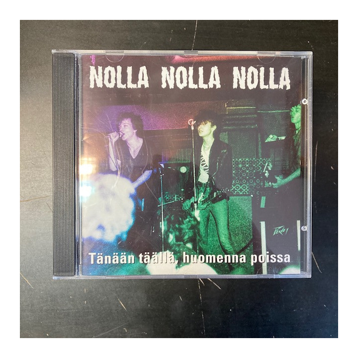 Nolla Nolla Nolla - Tänään täällä, huomenna poissa CD (VG+/M-) -punk rock-