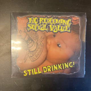No Redeeming Social Value - Still Drinking! CD (avaamaton) -hardcore-