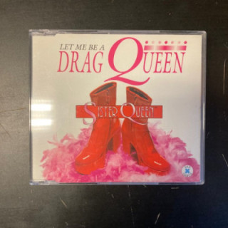 Sister Queen - Let Me Be A Drag Queen CDS (VG+/M-) -dance-
