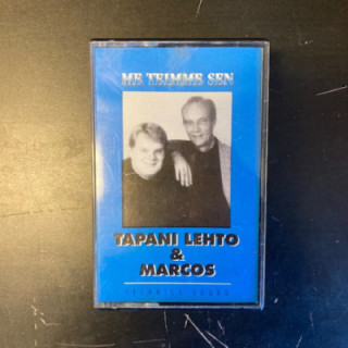Tapani Lehto & Marcos - Me teimme sen C-kasetti (VG+/M-) -iskelmä-