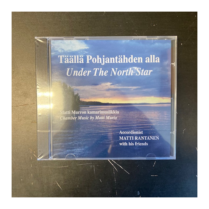 Matti Rantanen & Friends - Täällä Pohjantähden alla (Matti Murron kamarimusiikkia) CD (avaamaton) -klassinen-