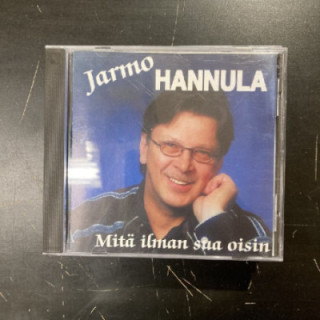Jarmo Hannula - Mitä ilman sua oisin CD (M-/M-) -iskelmä-