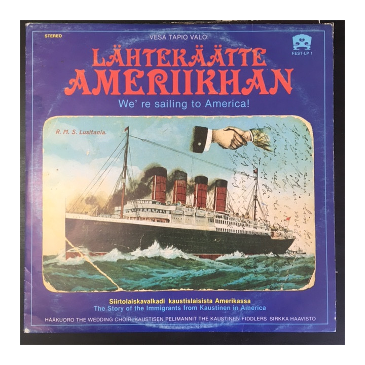 Lähtekäätte Ameriikhan - We're Sailing To America LP (VG+/VG) -musikaali-