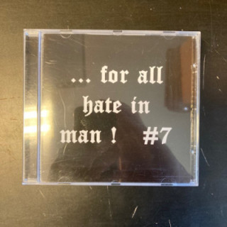 V/A - ...For All Hate In Man! 7 CD (M-/M-)