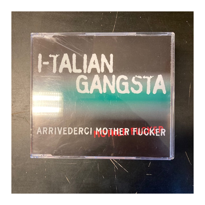I-talian Gangsta - Arrivederci Mother Fucker CDS (VG+/M-) -dance-
