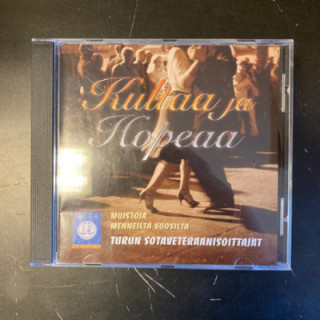 Turun Sotaveteraanisoittajat - Kultaa ja hopeaa CD (M-/VG+) -iskelmä-