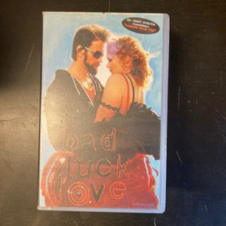 Bad Luck Love VHS (VG+/VG+) -draama-