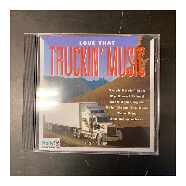 Buck 'T' Woods - Love That Truckin' Music CD (M-/M-) -country-