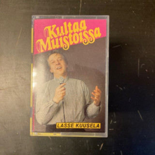 Lasse Kuusela - Kultaa muistoissa C-kasetti (VG+/M-) -iskelmä-