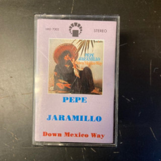 Pepe Jaramillo - Down Mexico Way C-kasetti (VG+/M-) -easy listening-