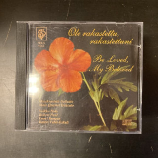 Mieskvartetti Delicato - Ole rakastettu, rakastettuni CD (M-/VG+) -laulelma-