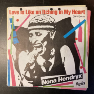 Nona Hendryx - Love Is Like An Itching In My Heart 7'' (VG+/VG+) -disco-