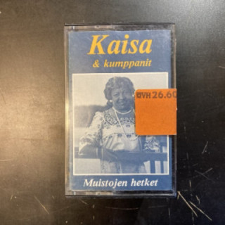 Kaisa & Kumppanit - Muistojen hetket C-kasetti (VG+/VG+) -iskelmä-