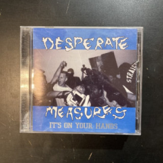 Desperate Measures - It's On Your Hands CD (VG+/M-) -hardcore-