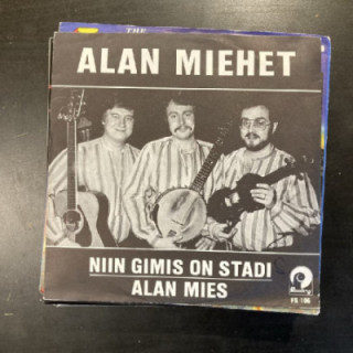 Alan Miehet - Niin gimis on stadi / Alan mies 7'' (VG+-M-/VG+) -folk-