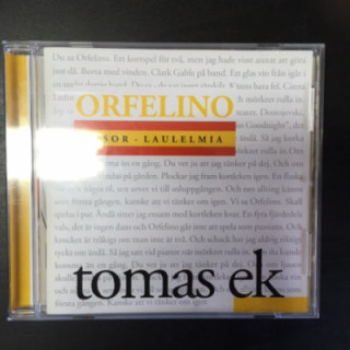 Tomas Ek - Orfelino CD (M-/M-) -laulelma-