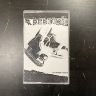 Rebound - The First Period C-kasetti (VG+/M-) -hardcore-