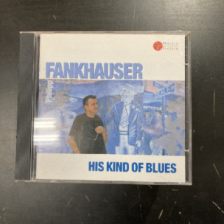 Philipp Fankhauser - His Kind Of Blues CD (VG+/M-) -blues-
