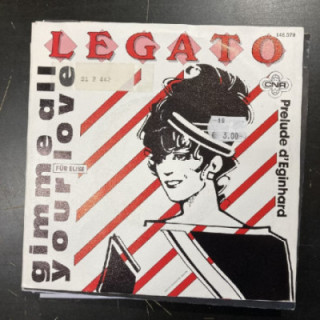 Legato - Gimme All Your Love 7'' (M-/VG+) -synthpop-