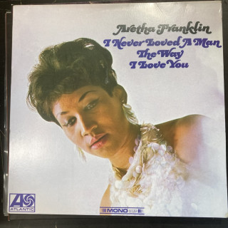 Aretha Franklin - I Never Loved A Man The Way I Love You (EU/2013) LP (VG+-M-/VG+) -soul-