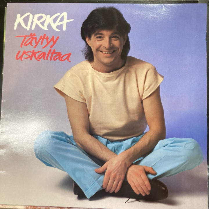 Kirka - Täytyy uskaltaa (FIN/1983) LP (VG+/VG+) -pop rock-