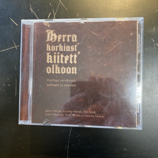 Herra korkiast' kiitett' olkoon (vanhaa virsikirjaa soittaen ja veisaten) CD (M-/VG) -gospel-