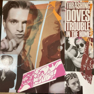 Thrashing Doves - Trouble In The Home (GER/1986) LP (VG+/VG+) -pop rock-