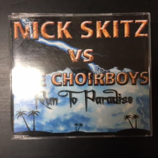 Nick Skitz Vs. The Choirboys - Run To Paradise CDS (M-/M-) -dance-