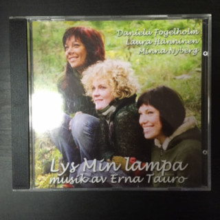 Fogelholm, Hänninen & Nyberg - Lys min lampa (Musik av Erna Tauro) CD (M-/M-) -laulelma-