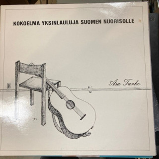 Asa Turko - Kokoelma yksinlauluja Suomen nuorisolle (FIN/1984) LP (VG+-M-/VG+) -folk rock-