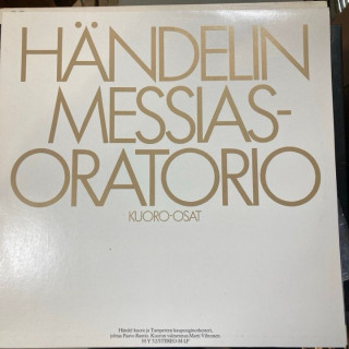 Handel - Händelin Messias-Oratorio (kuoro-osat) (FIN/1983) LP (VG+-M-/M-) -klassinen-