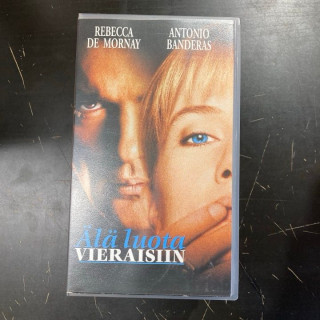 Älä luota vieraisiin VHS