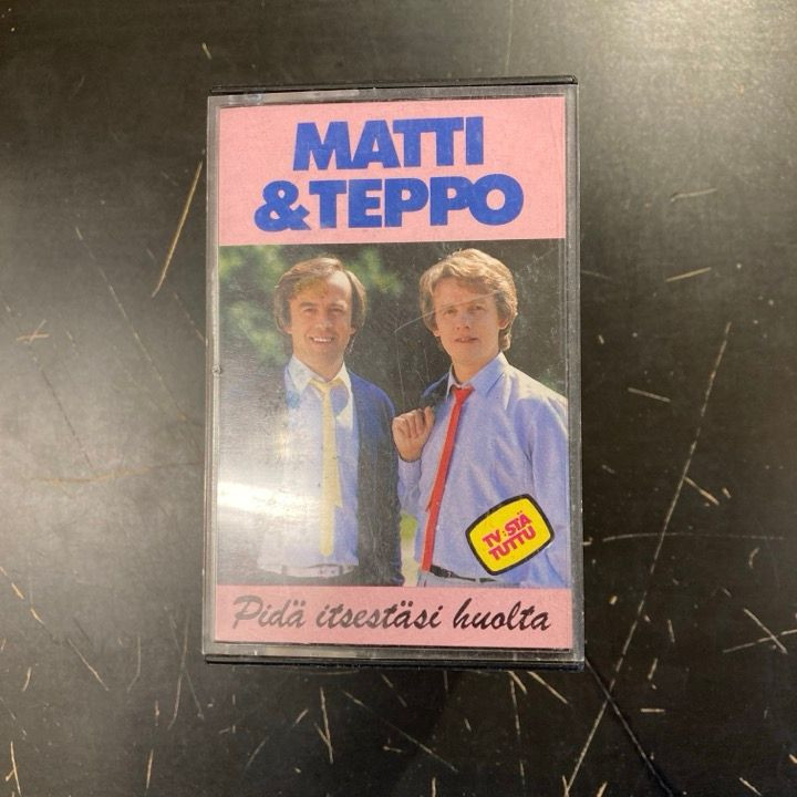 Matti ja Teppo - Pidä itsestäsi huolta C-kasetti (VG+/M-) -iskelmä-