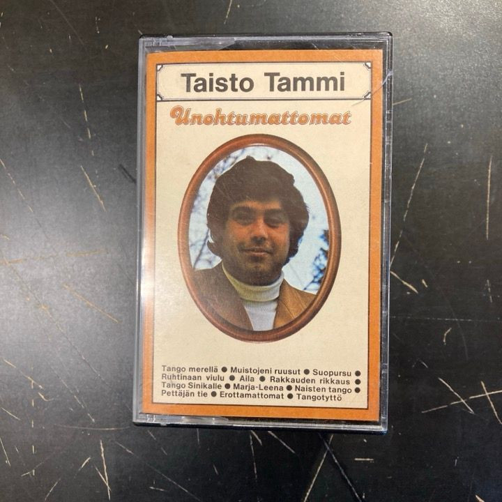 Taisto Tammi - Unohtumattomat C-kasetti (VG+/M-) -iskelmä-