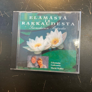 Liisamaija Laaksonen & Martti Wallen - Elämästä ja rakkaudesta (suomalainen rapsodia) CD (M-/M-) -laulelma-