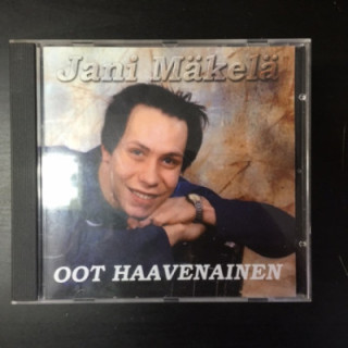 Jani Mäkelä - Oot haavenainen CD (M-/VG+) -iskelmä-