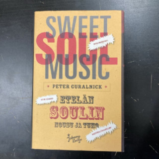 Peter Guralnick - Sweet Soul Music (etelän soulin nousu ja tuho) (M-)
