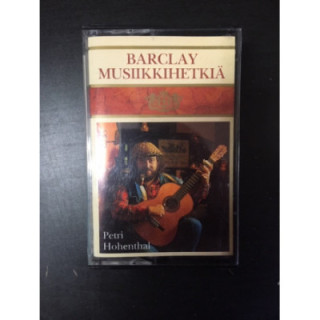 Petri Hohenthal - Barclay musiikkihetkiä C-kasetti (M-/M-) -folk-