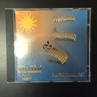 Ultraääni-kuoro - Heräsin ihanaan aamuun CD (VG+/M-) -kuoromusiikki-