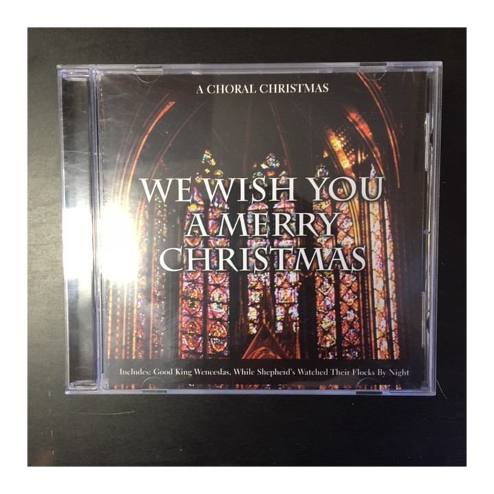 Choral Christmas (We Wish You A Merry Christmas) CD (VG+/M-) -joululevy-