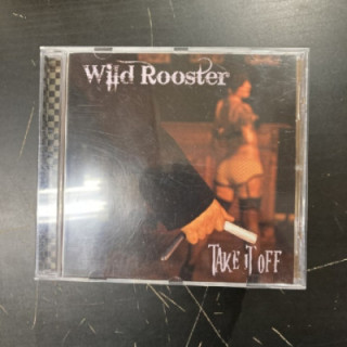 Wild Rooster - Take It Off CD (VG/VG+) -rockabilly-