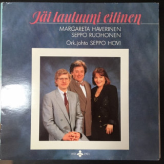 Margareta Haverinen & Seppo Ruohonen - Jäi lauluuni eilinen LP (VG/VG+) -iskelmä-