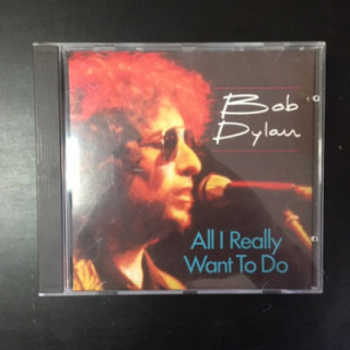 Bob Dylan - All I Really Want To Do CD (M-/VG+) -folk rock-