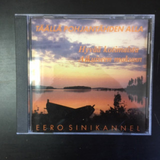 Eero Sinikannel - Täällä Pohjantähden alla CD (M-/M-) -iskelmä-