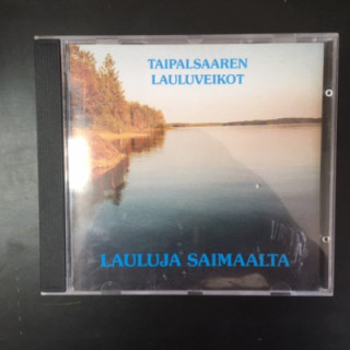 Taipalsaaren Lauluveikot - Lauluja Saimaalta CD (M-/M-) -kuoromusiikki-